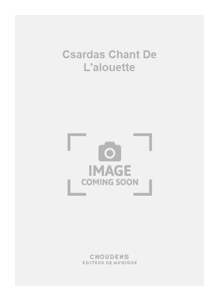 Csardas Chant De L'alouette